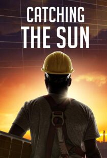 دانلود مستند Catching the Sun 20157170-2123463257