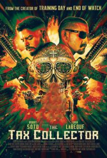 دانلود فیلم The Tax Collector 202049193-163070013