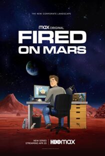 دانلود انیمیشن Fired on Mars332518-30701934