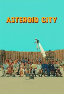 دانلود فیلم Asteroid City 2023369259-1381221184
