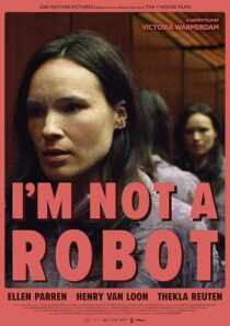 دانلود فیلم کوتاه I’m Not a Robot 2023425729-2130019168