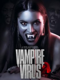 دانلود فیلم Vampire Virus 2020428732-314659186